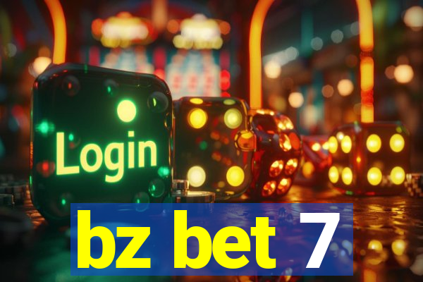 bz bet 7